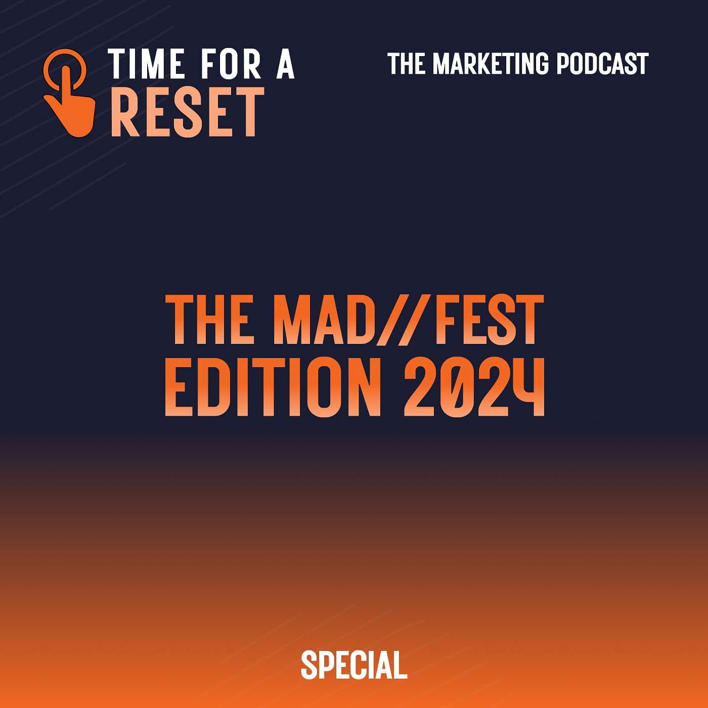 Time for a Reset: The Mad//Fest edition 2024